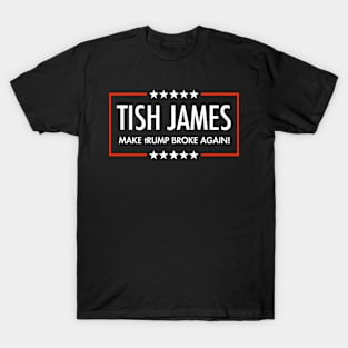 Tish James - Make tRUMP Broke Again T-Shirt